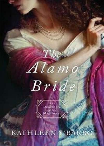 The Alamo Bride, Paperback/Kathleen Y'Barbo