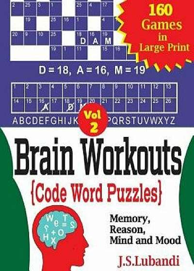 Brain Workouts (Code Word) Puzzles, Paperback/J. S. Lubandi
