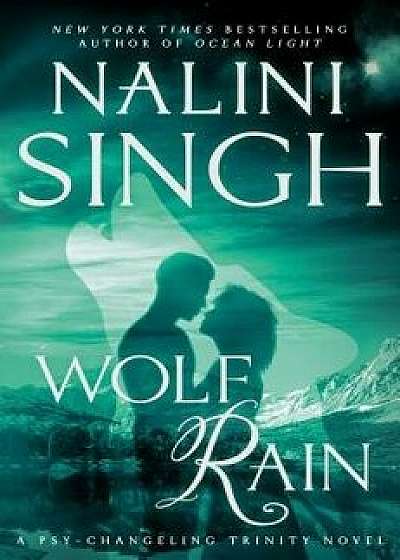 Wolf Rain, Hardcover/Nalini Singh