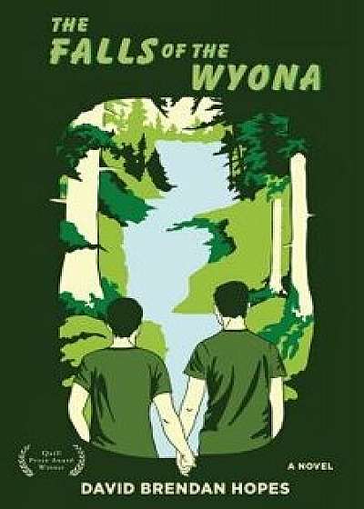 The Falls of the Wyona, Paperback/David Brendan Hopes