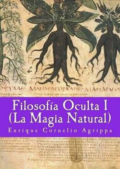 Filosofia Oculta I, Paperback/Enrique Cornelio Agripa
