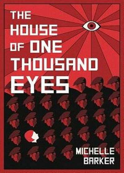 The House of One Thousand Eyes, Hardcover/Michelle Barker