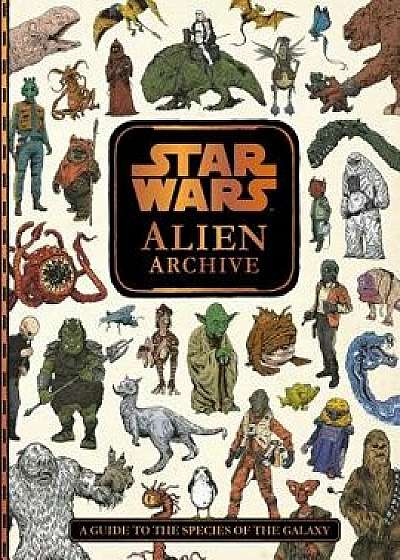 Star Wars: Alien Archive, Hardcover/Lucasfilm Press