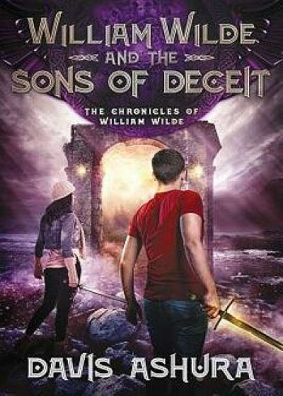William Wilde and the Sons of Deceit, Paperback/Davis Ashura