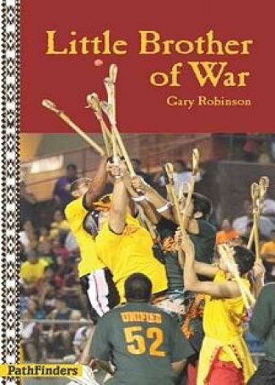 Little Brother of War, Paperback/Gary Robinson