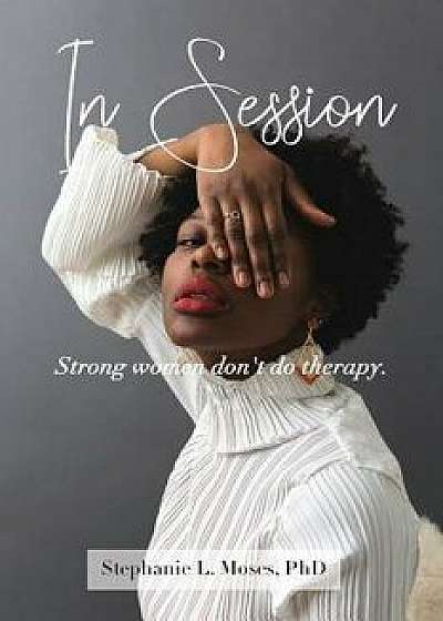 In Session, Paperback/Stephanie L. Moses