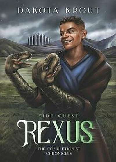 Rexus: Side Quest, Paperback/Dakota Krout