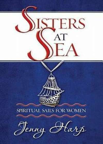 Sisters at Sea, Paperback/Jenny Harp