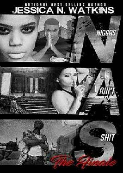 N.A.S 2 (Niggas Ain't Shit 2), Paperback/Jessica N. Watkins