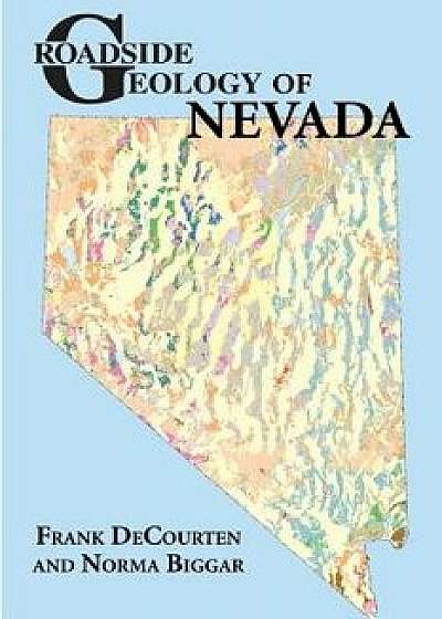 Roadside Geology of Nevada, Paperback/Frank DeCourten