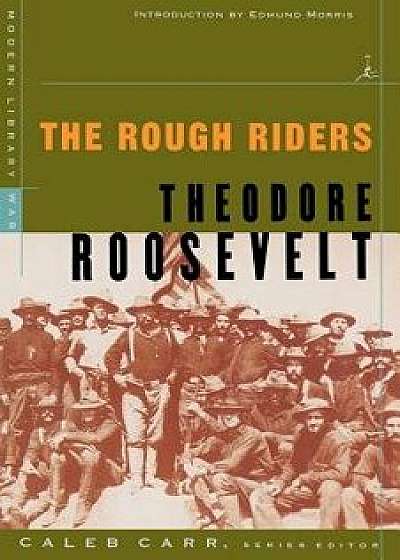 The Rough Riders, Paperback/Theodore Roosevelt