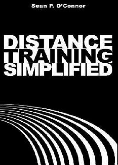 Distance Training Simplified, Paperback/Se O'Connor