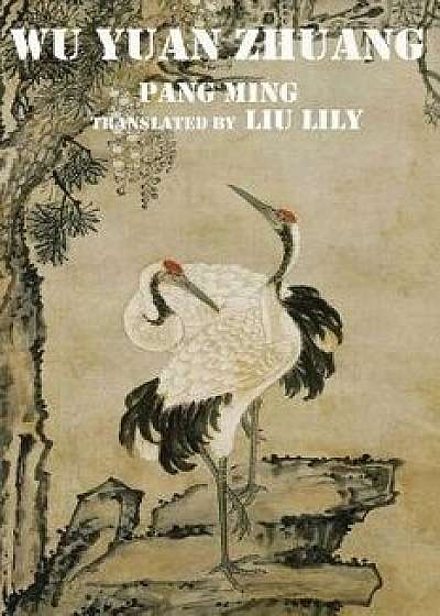 Wu Yuan Zhuang: The Third Level Practice of Zhineng Dynamic Qigong, Paperback/Pang Ming