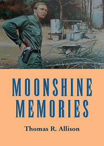 Moonshine Memories, Paperback/Thomas Allison