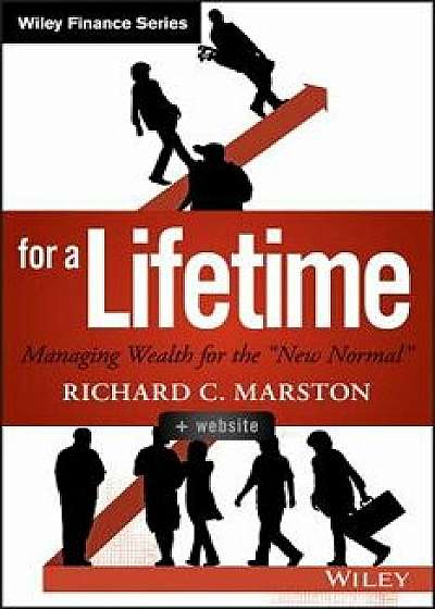 Investing for a Lifetime: Managing Wealth for the "new Normal, Hardcover/Richard C. Marston