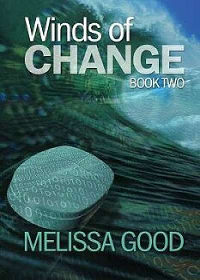 Winds of Change - Book Two, Paperback/Melissa Good