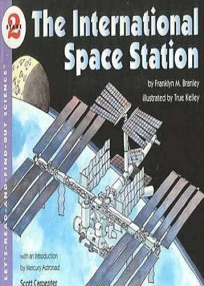 The International Space Station/Franklyn M. Branley