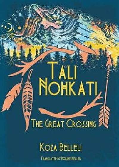 Tali Nohkati, The Great Crossing, Paperback/Koza Belleli