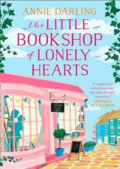 The Little Bookshop of Lonely Hearts, Paperback/Annie Darling