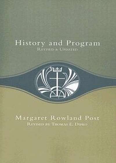 History and Program, Paperback/Margaret Rowland Post