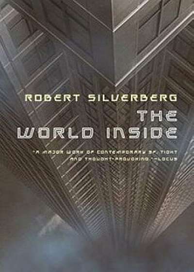 The World Inside, Paperback/Robert Silverberg