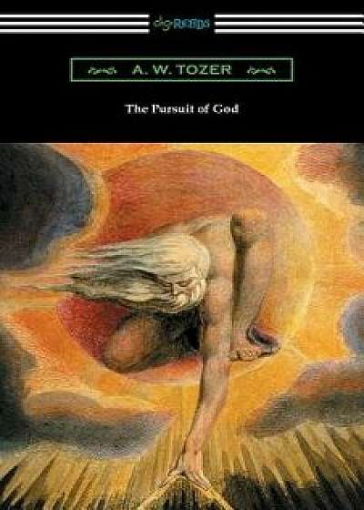 The Pursuit of God/A. W. Tozer