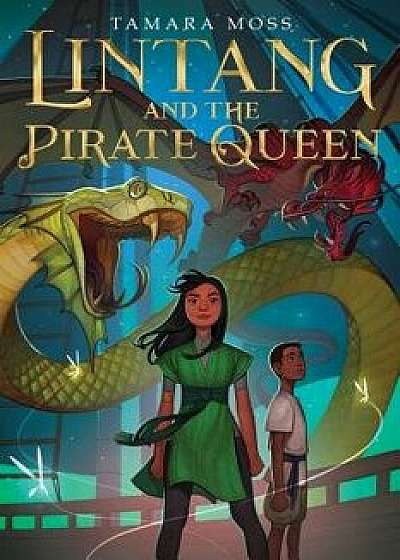 Lintang and the Pirate Queen, Hardcover/Tamara Moss