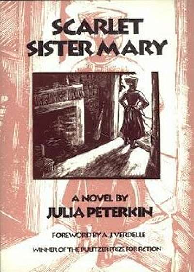 Scarlet Sister Mary, Paperback/Julia Mood Peterkin