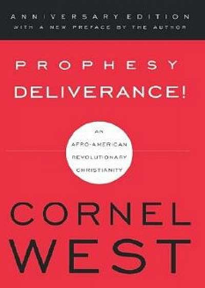 Prophesy Deliverance!, Paperback/West