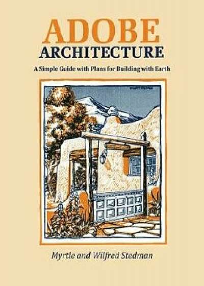 Adobe Architecture, Paperback/Myrtle Stedman