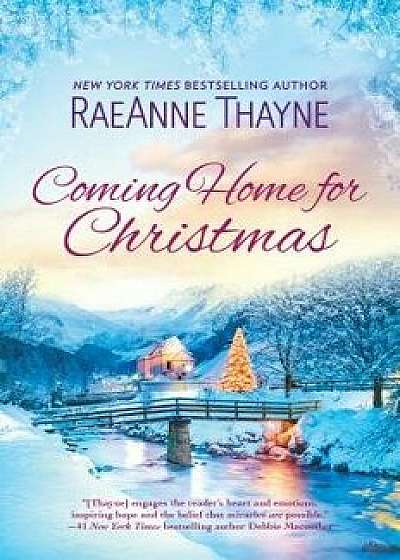 Coming Home for Christmas, Hardcover/Raeanne Thayne