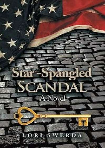Star-Spangled Scandal, Paperback/Lori Swerda