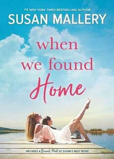 When We Found Home, Paperback/Susan Mallery