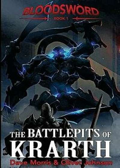 The Battlepits of Krarth, Paperback/Dave Morris