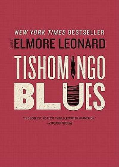 Tishomingo Blues, Paperback/Elmore Leonard