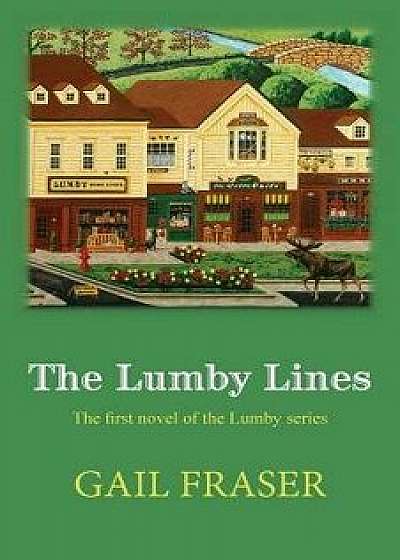 The Lumby Lines, Paperback/Gail Fraser