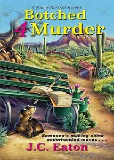 Botched 4 Murder/J. C. Eaton