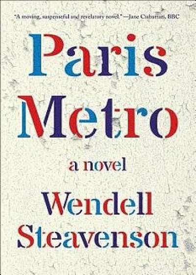 Paris Metro, Paperback/Wendell Steavenson