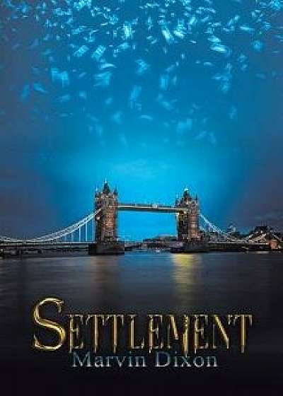 Settlement, Paperback/Marvin Dixon