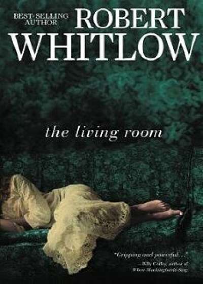 The Living Room, Paperback/Robert Whitlow
