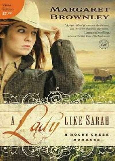 A Lady Like Sarah, Paperback/Margaret Brownley