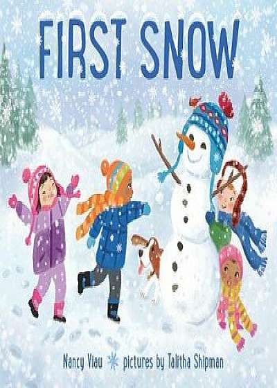 First Snow, Hardcover/Nancy Viau