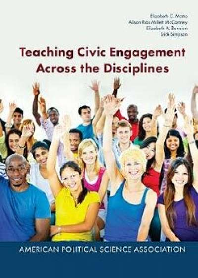 Teaching Civic Engagement Across the Disciplines, Paperback/Elizabeth C. Matto