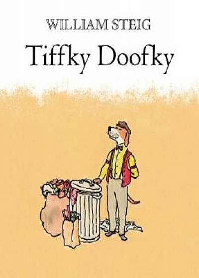 Tiffky Doofky: A Picture Book, Paperback/William Steig