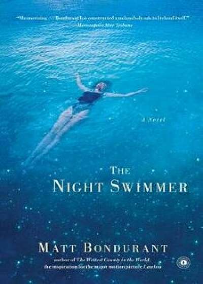 The Night Swimmer, Paperback/Matt Bondurant