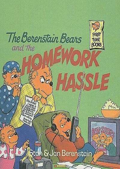 The Berenstain Bears and the Homework Hassle/Stan Berenstain