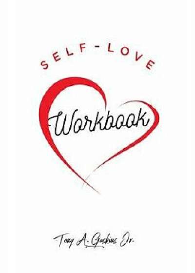 Coperta cărții Self-Love Workbook, Paperback/Tony Gaskins Jr