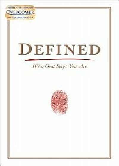Defined: Who God Says You Are, Hardcover/Stephen Kendrick