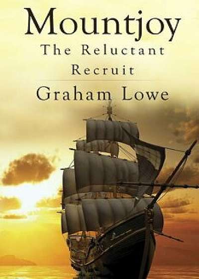 Mountjoy: The Reluctant Recruit, Paperback/Graham Lowe