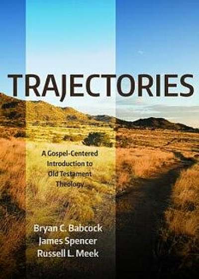 Trajectories, Paperback/Bryan C. Babcock